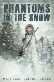 Title: Phantoms in the Snow, Author: Kathleen Benner Duble