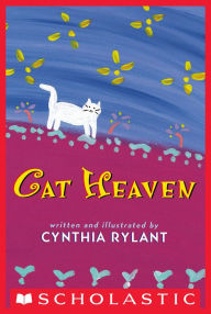 Title: Cat Heaven, Author: Cynthia Rylant