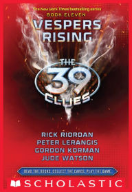 Title: Vespers Rising (The 39 Clues Series #11), Author: Rick Riordan