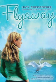 Title: Flyaway, Author: Lucy Christopher