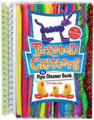 Title: Twisted Critters: The Pipe Cleaner Book