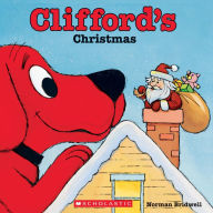 Title: Clifford's Christmas (Classic Storybook), Author: Norman Bridwell