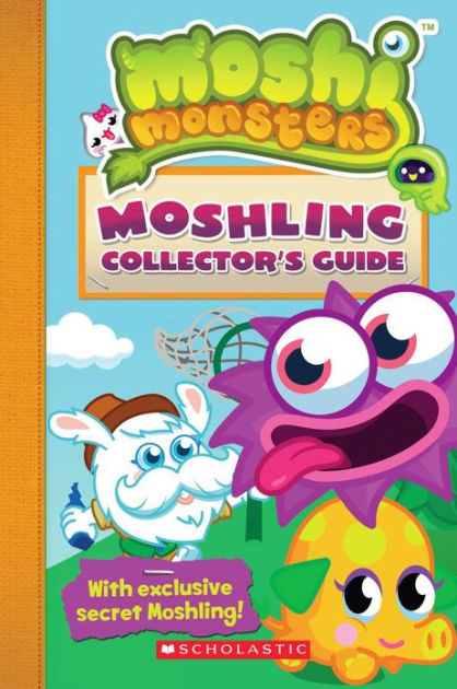 Moshi Monsters: Moshling Collector's Guide by Scholastic, Paperback ...