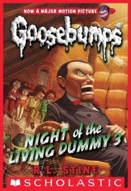 Night of the Living Dummy 3 (Classic Goosebumps Series #26)