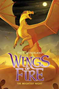 The Brightest Night (B&N Exclusive Edition) (Wings of Fire Series #5)