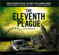 Title: The Eleventh Plague - Audio Library Edition, Author: Jeff Hirsch