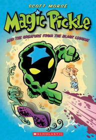 Title: Magic Pickle and the Creature from the Black Legume, Author: Scott Morse
