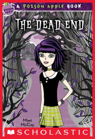 Title: The Dead End (Poison Apple #1), Author: Mimi McCoy