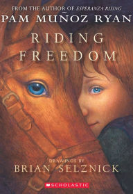 Title: Riding Freedom, Author: Pam Muñoz Ryan