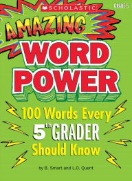 Title: Amazing Word Power Grade 5: 100 Words Every 5th Grader Should Know, Author: Patrick Daley