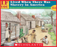 Title: If You Lived When There Was Slavery In America, Author: Anne Kamma