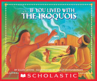 Title: If You Lived With The Iroquois, Author: Ellen Levine