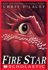 Title: Fire Star (The Last Dragon Chronicles Series #3), Author: Chris d'Lacey