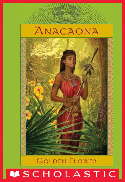 The Royal Diaries: Anacaona, Golden Flower