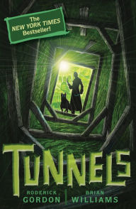 Title: Tunnels (Tunnels Series #1), Author: Roderick  Gordon