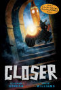 Closer (Tunnels Series #4)