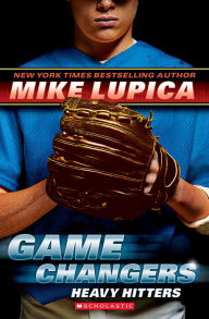 Title: Heavy Hitters (Game Changers Series #3), Author: Mike Lupica