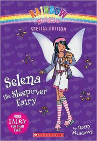 Title: Selena the Sleepover Fairy (Rainbow Magic: Special Edition Series), Author: Daisy Meadows