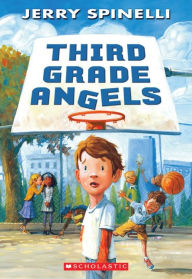 Title: Third Grade Angels, Author: Jerry Spinelli