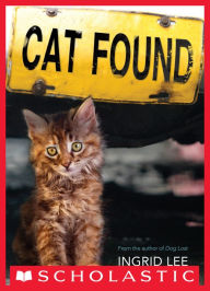 Title: Cat Found, Author: Ingrid Lee