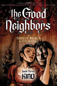 Title: Kind (Good Neighbors Series #3), Author: Holly Black