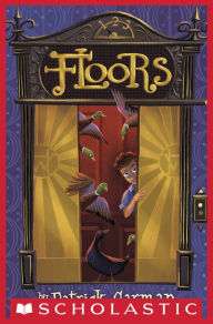 Title: Floors (Floors Series #1), Author: Patrick Carman