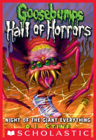Title: Night of the Giant Everything (Goosebumps Hall of Horrors #2), Author: R. L. Stine