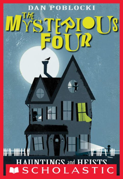 Hauntings and Heists (The Mysterious Four #1)