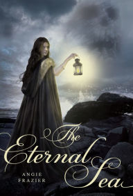 Title: The Eternal Sea, Author: Angie Frazier