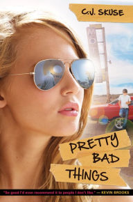 Title: Pretty Bad Things, Author: C. J. Skuse