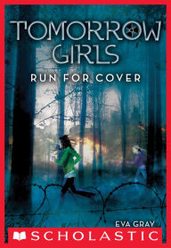Title: Run For Cover (Tomorrow Girls #2), Author: Eva Gray