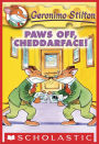 Paws off, Cheddarface! (Geronimo Stilton Series #6)