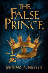 Title: The False Prince (Ascendance Trilogy Series #1), Author: Jennifer A. Nielsen