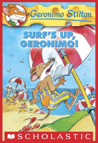 Title: Surf's Up, Geronimo! (Geronimo Stilton Series #20), Author: Geronimo Stilton