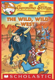 Title: The Wild Wild West (Geronimo Stilton Series #21), Author: Geronimo Stilton