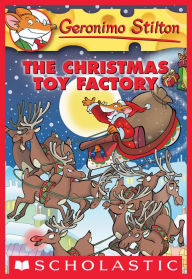 Title: The Christmas Toy Factory (Geronimo Stilton Series #27), Author: Geronimo Stilton