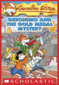 Title: Geronimo and the Gold Medal Mystery (Geronimo Stilton Series #33), Author: Geronimo Stilton