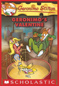 Title: Geronimo's Valentine (Geronimo Stilton Series #36), Author: Geronimo Stilton