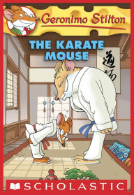 Title: The Karate Mouse (Geronimo Stilton Series #40), Author: Geronimo Stilton