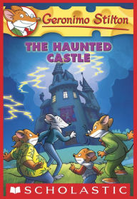 Title: The Haunted Castle (Geronimo Stilton Series #46), Author: Geronimo Stilton