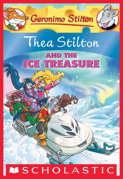 Thea Stilton and the Ice Treasure (Geronimo Stilton: Thea Series #9)