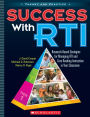 Success with RTI: Research-Based Strategies for Managing RTI and Core Reading Instruction in Your Classroom