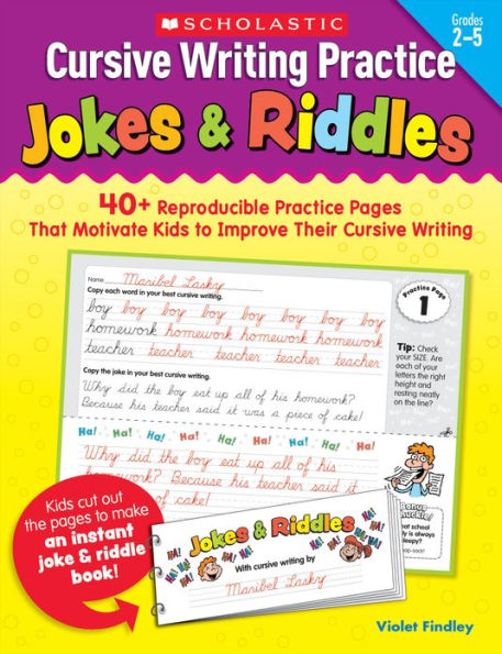 Cursive Writing Practice: Jokes & Riddles: 40+ Reproducible Practice Pages That Motivate Kids to Improve Their Cursive Writing