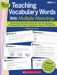 Title: Teaching Vocabulary Words With Multiple Meanings Grades 4-6: Week-by-Week Word-Study Activities That Teach 150+ Meanings for 50 Common Words to Improve Comprehension, Fluency, and Writing Skills, Author: Rebecca Lamb