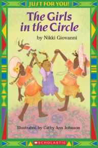 Title: Just For You!: The Girls in the Circle, Author: Nikki Giovanni