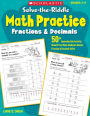 Solve-the-Riddle Math Practice: Fractions & Decimals: 50+ Reproducible Activity Sheets That Help Students Master Fraction & Decimal Skills