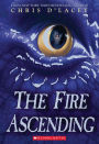 The Fire Ascending (The Last Dragon Chronicles Series #7)