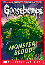 Title: Monster Blood (Classic Goosebumps Series #3), Author: R. L. Stine