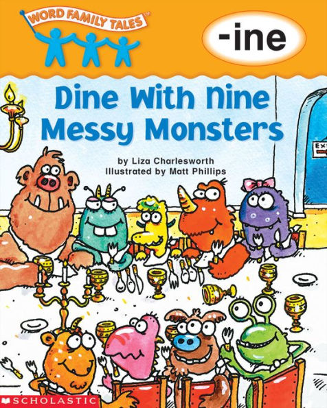 Dine with Nine Messy Monsters (-ine)