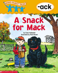 Title: A Snack for Mack (-ack), Author: Cass Hollander
